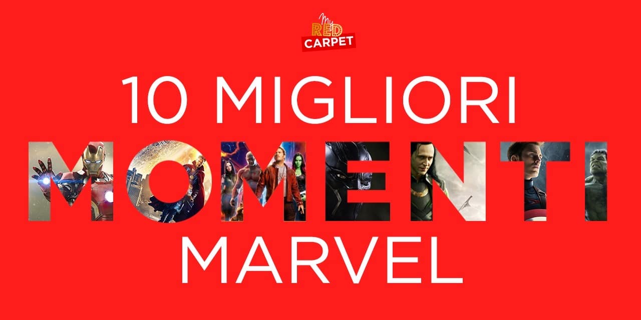 Marvel Cinematic Universe: i 10 best moments dell'Infinity Saga (scelti da noi)