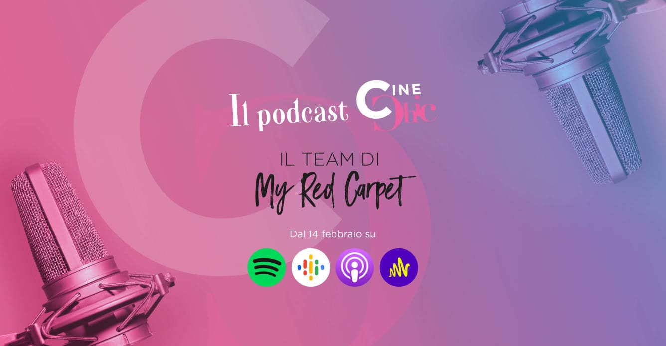 My Red Carpet presenta Il podcast CineChic