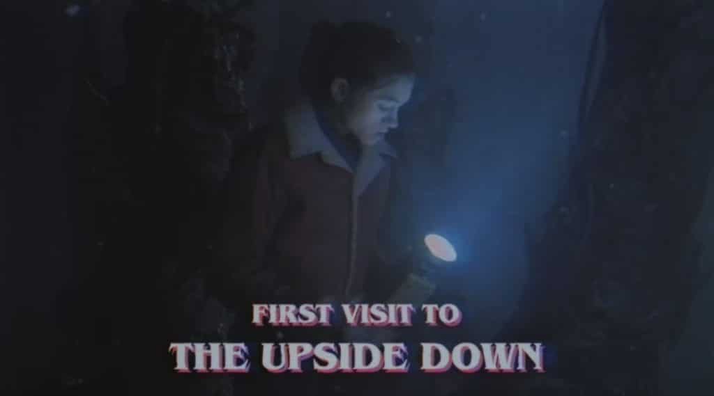 first visit to the Upside Down