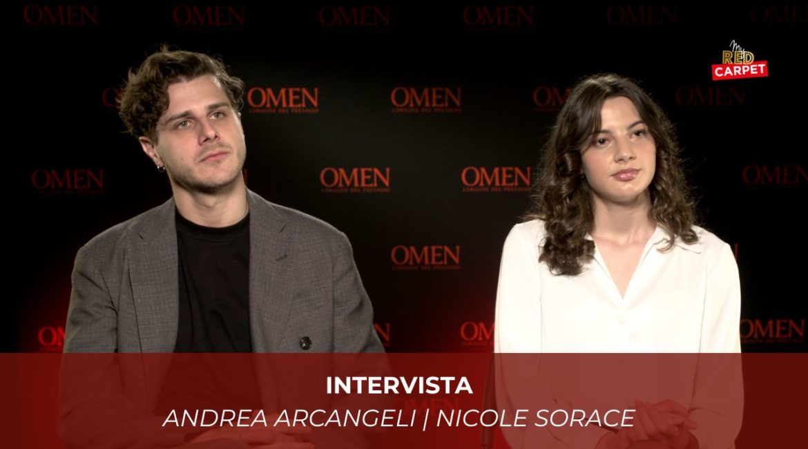 Omen – L’origine del presagio: intervista ad Andrea Arcangeli e Nicole Sorace